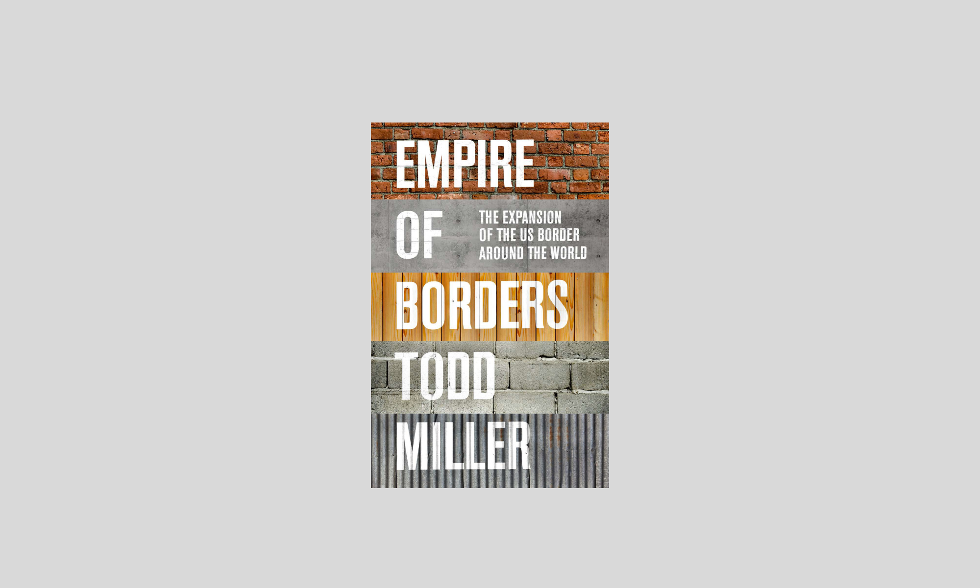 Empire of Borders by Todd Miller